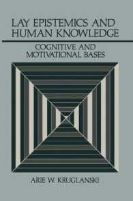 Lay Epistemics and Human Knowledge : Cognitive and Motivational Bases (Perspectives in Social Psychology)