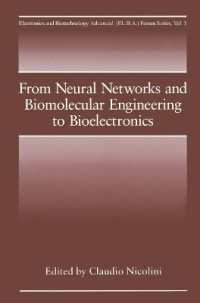 From Neural Networks and Biomolecular Engineering to Bioelectronics (Electronics and Biotechnology Advanced (Elba) Forum Series)