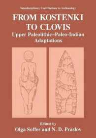 From Kostenki to Clovis : Upper Paleolithic—Paleo-Indian Adaptations (Interdisciplinary Contributions to Archaeology)