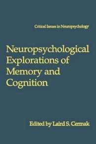 Neuropsychological Explorations of Memory and Cognition : Essay in Honor of Nelson Butters (Critical Issues in Neuropsychology)