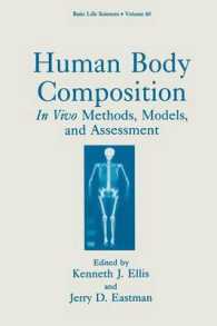 Human Body Composition : In Vivo Methods, Models, and Assessment (Basic Life Sciences)