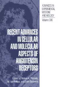 Recent Advances in Cellular and Molecular Aspects of Angiotensin Receptors (Advances in Experimental Medicine and Biology)