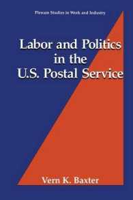 Labor and Politics in the U.S. Postal Service (Springer Studies in Work and Industry)