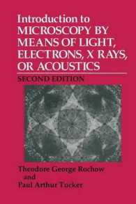 Introduction to Microscopy by Means of Light, Electrons, X Rays, or Acoustics （2ND）