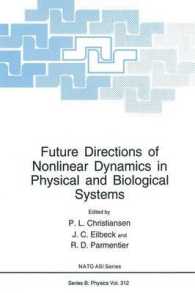 Future Directions of Nonlinear Dynamics in Physical and Biological Systems (NATO Science Series B:)