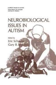Neurobiological Issues in Autism (Current Issues in Autism)