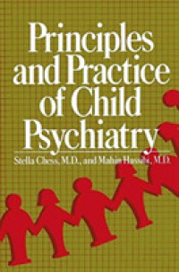 Principles and Practice of Child Psychiatry （2 Reprint）
