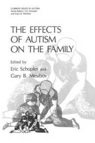 The Effects of Autism on the Family (Current Issues in Autism)