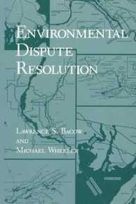 Environmental Dispute Resolution (Environment, Development and Public Policy: Environmental Policy and Planning)