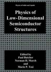 Physics of Low-Dimensional Semiconductor Structures (Physics of Solids and Liquids)
