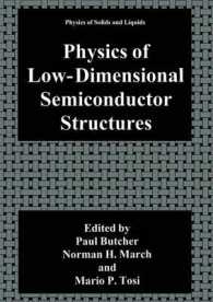 Physics of Low-Dimensional Semiconductor Structures (Physics of Solids and Liquids)