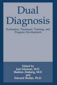 Dual Diagnosis : Evaluation, Treatment, Training, and Program Development