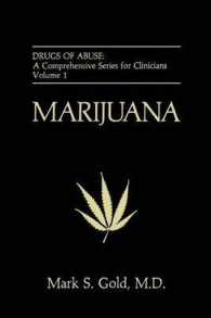 Marijuana (Drugs of Abuse: a Comprehensive Series for Clinicians)