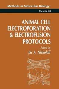 Animal Cell Electroporation and Electrofusion Protocols (Methods in Molecular Biology) （1995）