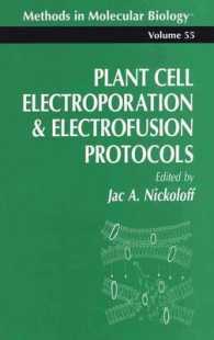 Plant Cell Electroporation and Electrofusion Protocols (Methods in Molecular Biology) （1995）