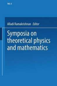 Symposia on Theoretical Physics and Mathematics : Lectures presented at the 1966 Fourth Anniversary Symposium of the Institute of Mathematical Sciences Madras, India