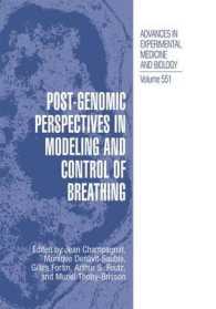 Post-Genomic Perspectives in Modeling and Control of Breathing (Advances in Experimental Medicine and Biology) （2005）
