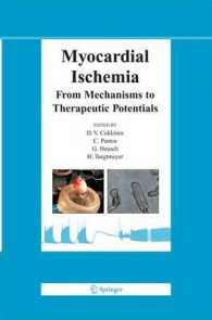 Myocardial Ischemia : From Mechanisms to Therapeutic Potentials (Basic Science for the Cardiologist) （2006）