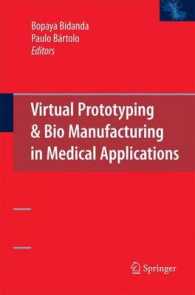 Virtual Prototyping & Bio Manufacturing in Medical Applications