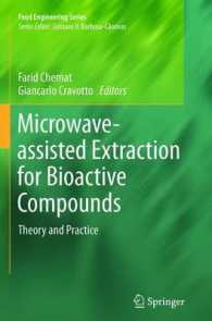 Microwave-assisted Extraction for Bioactive Compounds : Theory and Practice (Food Engineering Series) （2013）