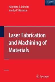 Laser Fabrication and Machining of Materials （2008）