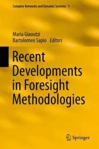 Recent Developments in Foresight Methodologies (Complex Networks and Dynamic Systems) （2013）