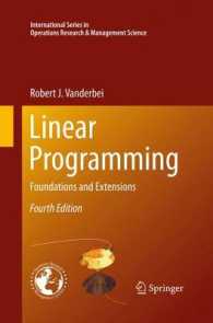 Linear Programming : Foundations and Extensions (International Series in Operations Research & Management Science) （4 Reprint）