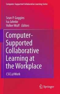 Computer-Supported Collaborative Learning at the Workplace : CSCL@Work (Computer-supported Collaborative Learning Series) （2013）