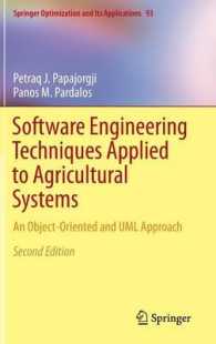 Software Engineering Techniques Applied to Agricultural Systems : An Object-Oriented and UML Approach (Springer Optimization and Its Applications) （2ND）