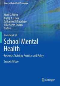 Handbook of School Mental Health : Research， Training， Practice， and Policy (Issues in Clinical Child Psychology)