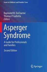 Asperger Syndrome : A Guide for Professionals and Families (Issues in Children's and Families' Lives) （2ND）