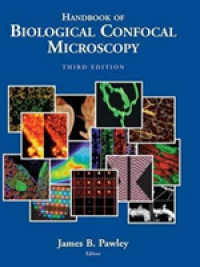Handbook of Biological Confocal Microscopy （3RD）