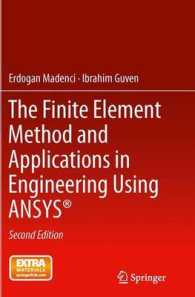 The Finite Element Method and Applications in Engineering Using ANSYS® （2ND）