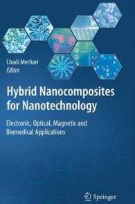Hybrid Nanocomposites for Nanotechnology : Electronic, Optical, Magnetic and Biomedical Applications