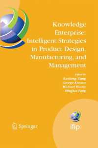Knowledge Enterprise: Intelligent Strategies in Product Design, Manufacturing, and Management : Proceedings of PROLAMAT 2006, IFIP TC5, International Conference, June 15-17 2006, Shanghai, China (Ifip Advances in Information and Communication Technol
