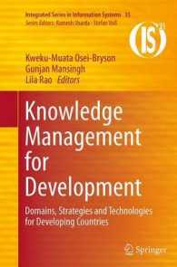 Knowledge Management for Development : Domains, Strategies and Technologies for Developing Countries (Integrated Series in Information Systems)