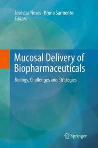 Mucosal Delivery of Biopharmaceuticals : Biology, Challenges and Strategies