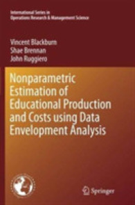 Nonparametric Estimation of Educational Production and Costs using Data Envelopment Analysis (International Series in Operations Research & Management Science)