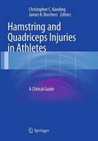 Hamstring and Quadriceps Injuries in Athletes : A Clinical Guide