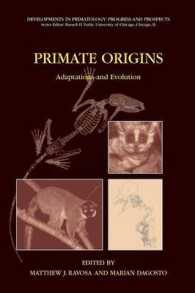Primate Origins: Adaptations and Evolution (Developments in Primatology: Progress and Prospects)