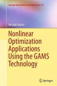 Nonlinear Optimization Applications Using the GAMS Technology (Springer Optimization and Its Applications)