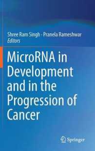 MicroRNA in Development and in the Progression of Cancer （2014）