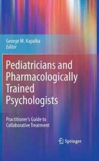 Pediatricians and Pharmacologically Trained Psychologists : Practitioner's Guide to Collaborative Treatment （2011）