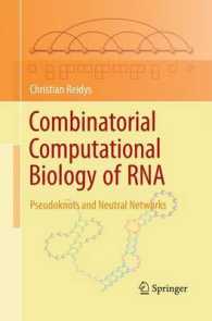 Combinatorial Computational Biology of RNA : Pseudoknots and Neutral Networks （2011）