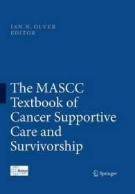 The MASCC Textbook of Cancer Supportive Care and Survivorship （2011）
