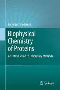 Biophysical Chemistry of Proteins : An Introduction to Laboratory Methods （2011）