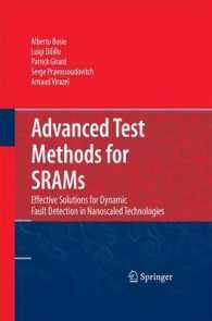 Advanced Test Methods for SRAMs : Effective Solutions for Dynamic Fault Detection in Nanoscaled Technologies （2010）
