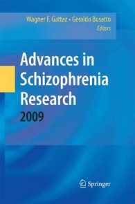 Advances in Schizophrenia Research 2009 （2010）