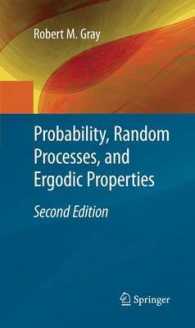 Probability, Random Processes, and Ergodic Properties （2ND）