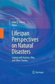 Lifespan Perspectives on Natural Disasters : Coping with Katrina, Rita, and Other Storms （2009）